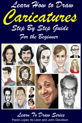 Learn How to Draw Caricatures: Step By Step Guide For the Beginner