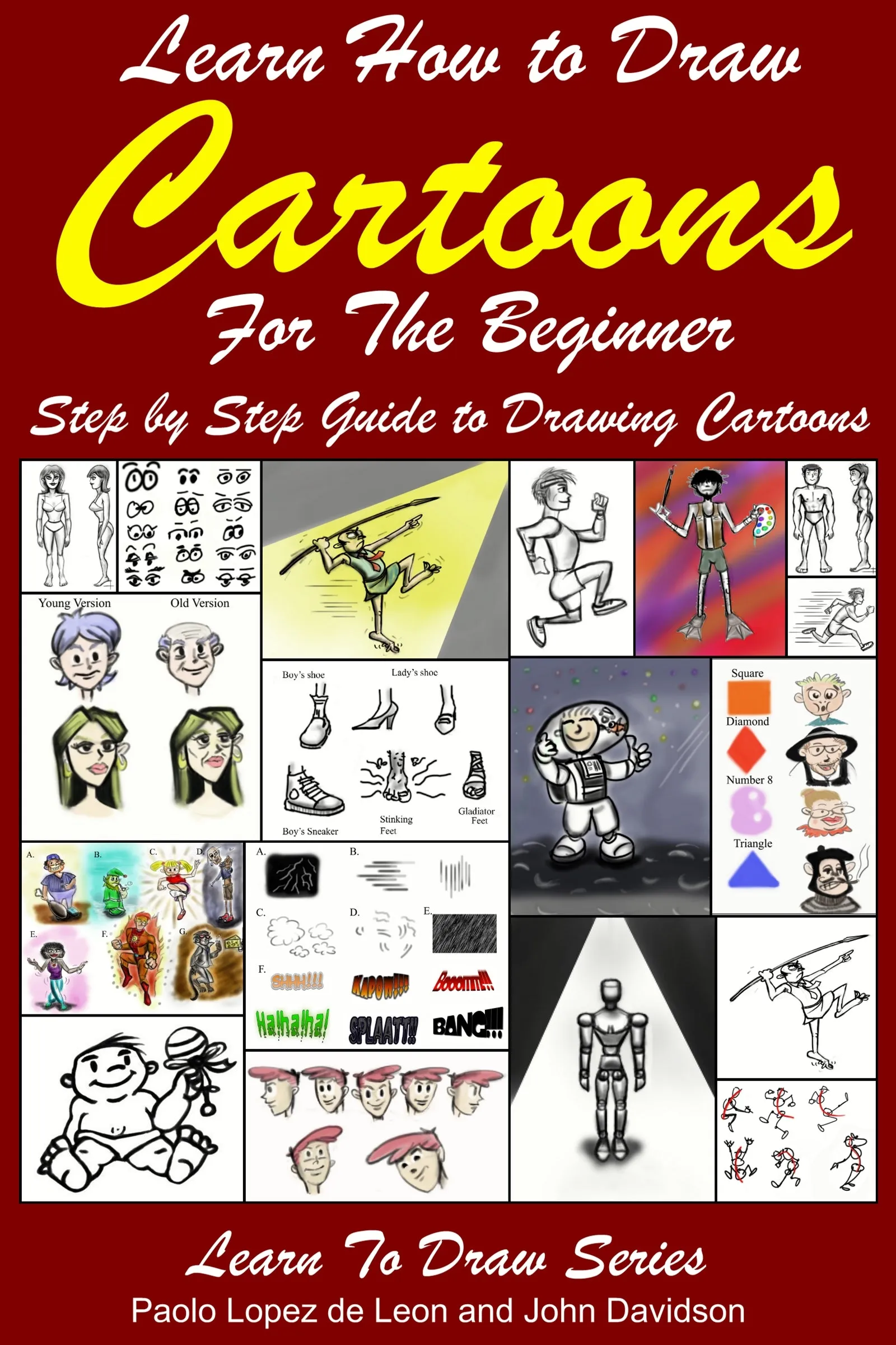 Learn How to Draw Cartoons For the Beginner: Step by Step Guide to Drawing Cartoons