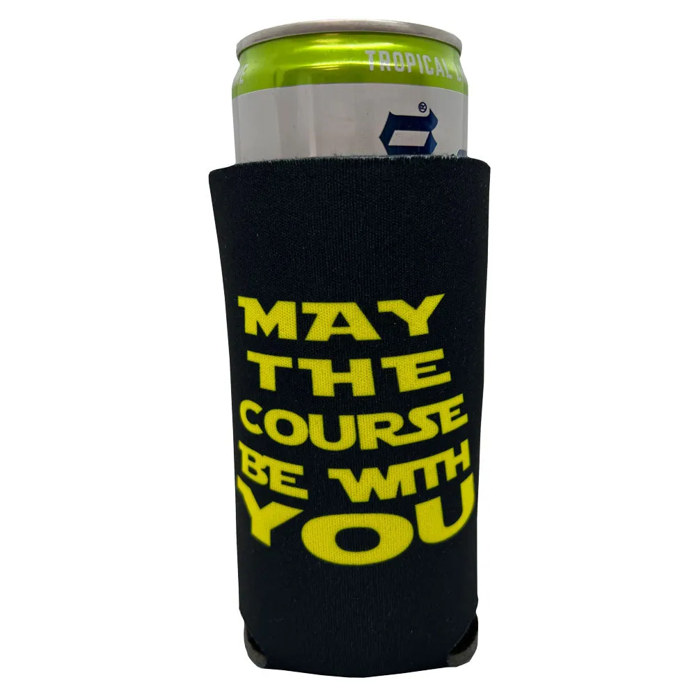 May The Course Be With You Slim Can Cooler